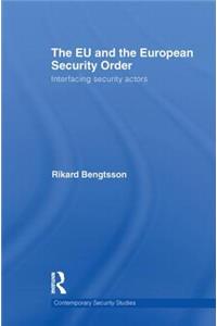 The Eu and the European Security Order