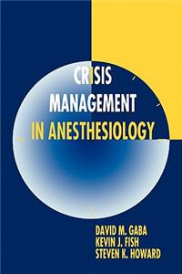 Crisis Management in Anesthesiology