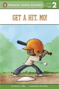 Get a Hit, Mo!