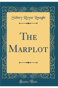 The Marplot (Classic Reprint)
