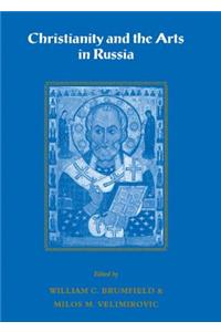 Christianity and the Arts in Russia