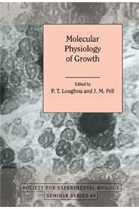 Molecular Physiology of Growth