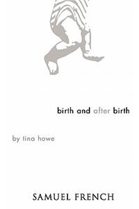 Birth and After Birth