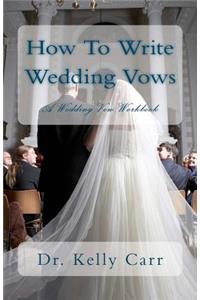 How To Write Wedding Vows