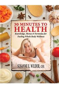 30 Minutes to Health