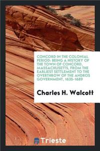Concord in the Colonial Period
