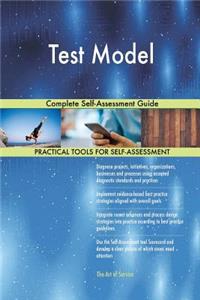 Test Model Complete Self-Assessment Guide