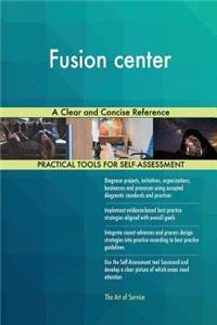 Fusion center A Clear and Concise Reference