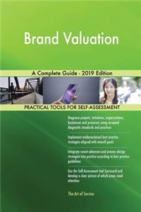 Brand Valuation A Complete Guide - 2019 Edition