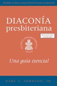 Presbyterian Deacon, Updated Spanish Edition