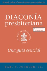 Presbyterian Deacon, Updated Spanish Edition