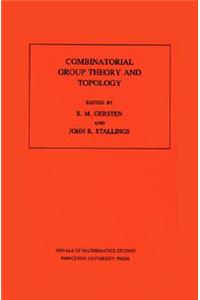 Combinatorial Group Theory and Topology. (AM-111), Volume 111