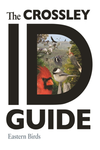 The Crossley Id Guide: Eastern Birds