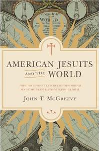 American Jesuits and the World