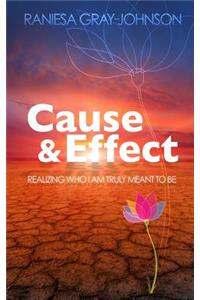 Cause & Effect
