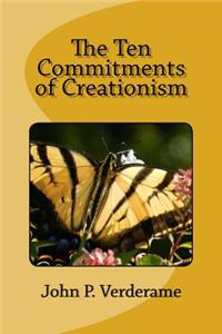 Ten Commitments of Creationism
