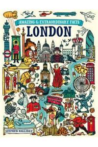 Amazing & Extraordinary Facts: London
