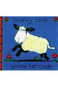 Touch And Feel Bouncy Lamb (Padded Cloth Books)