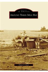 Around Three Mile Bay