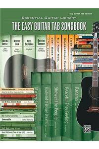 The Easy Guitar Tab Songbook: Easy Guitar Tab Edition