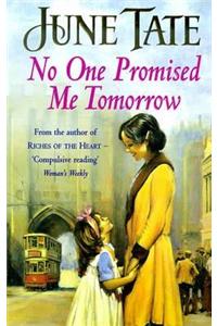 No One Promised Me Tomorrow
