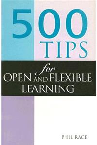 500 Tips on Open and Flexible Learning