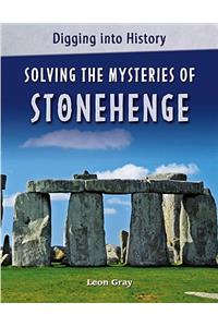 Solving the Mysteries of Stonehenge