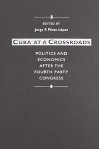 Cuba at a Crossroads