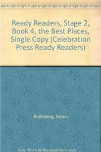 Ready Readers, Stage 2, Book 4, the Best Places, Single Copy