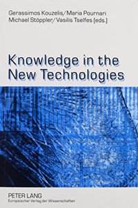 Knowledge in the New Technologies