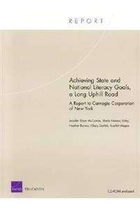 Achieving State and National Literacy Goals, a Long Uphill Road