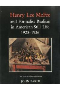 Henry Lee Mcfee and Formalist Realism in American Still Life, 1923-1936