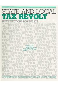 State and Local Tax Revolt