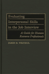 Evaluating Interpersonal Skills in the Job Interview