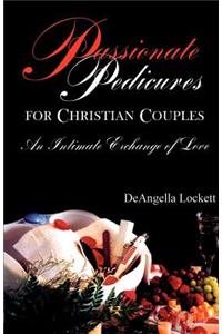Passionate Pedicures for Christian Couples