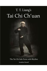 T. T. Liang's Tai Chi Chuan