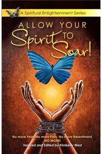 Allow Your Spirit to Soar!