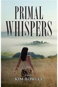 Primal Whispers