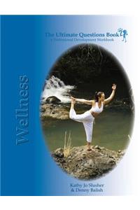 Ultimate Questions Book - Wellness