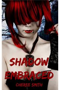Shadow Embraced