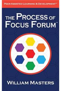 The Process of Focus Forum