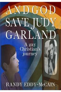 And God Save Judy Garland