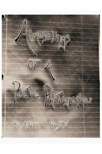 A(muse)Ings of a Poetic Photographer