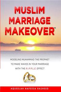 Muslim Marriage Makeover