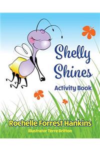 Shelly Shines Activity Book