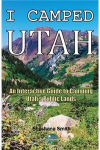 I Camped Utah