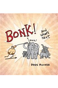 Bonk! and what's next.
