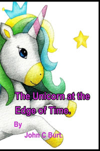 The Unicorn at the Edge of Time.