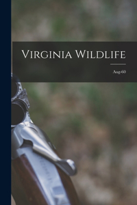 Virginia Wildlife; Aug-60