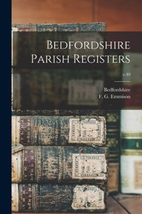 Bedfordshire Parish Registers; v.40